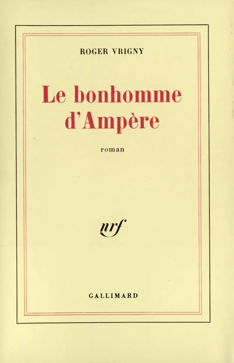 Le bonhomme d'Ampère - Roger Vrigny