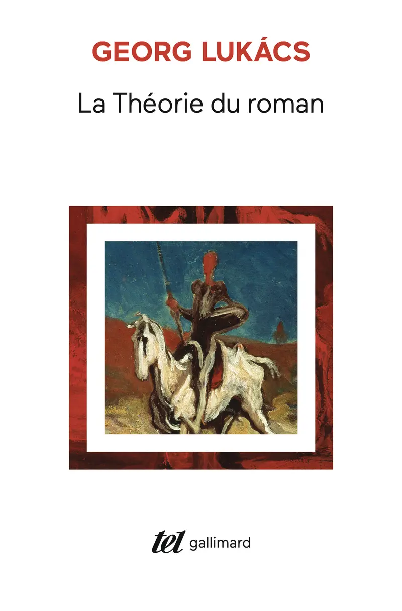 La Théorie du roman - Georg Lukács