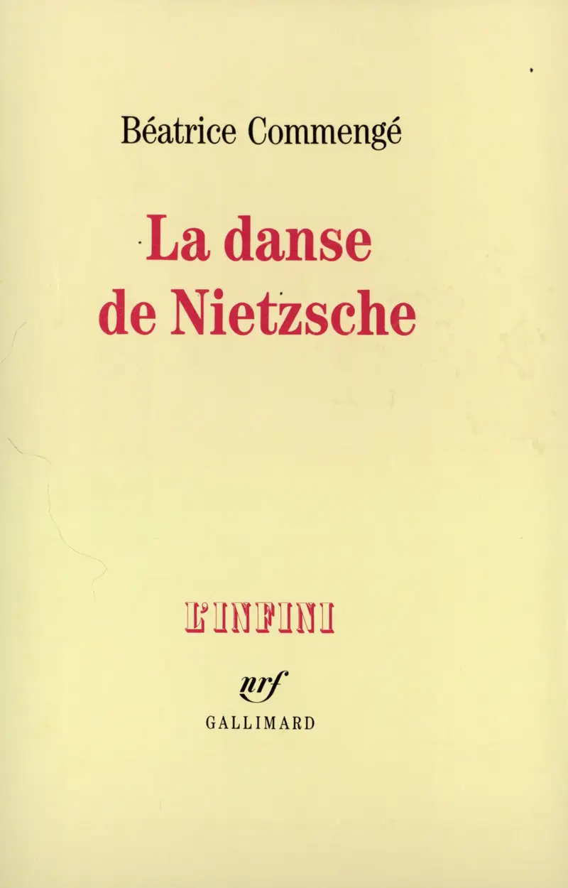 La Danse de Nietzsche - Béatrice Commengé