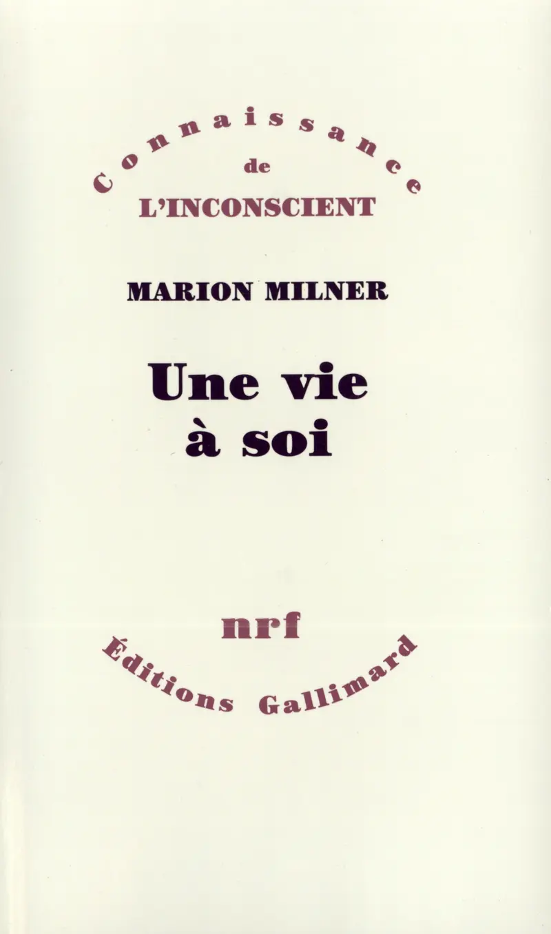Une vie à soi - Marion Milner
