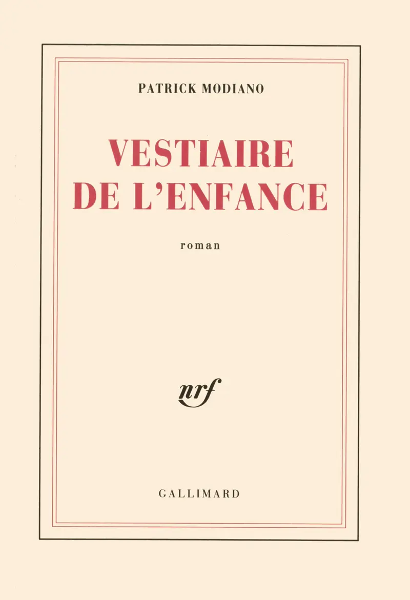 Vestiaire de l'enfance - Patrick Modiano