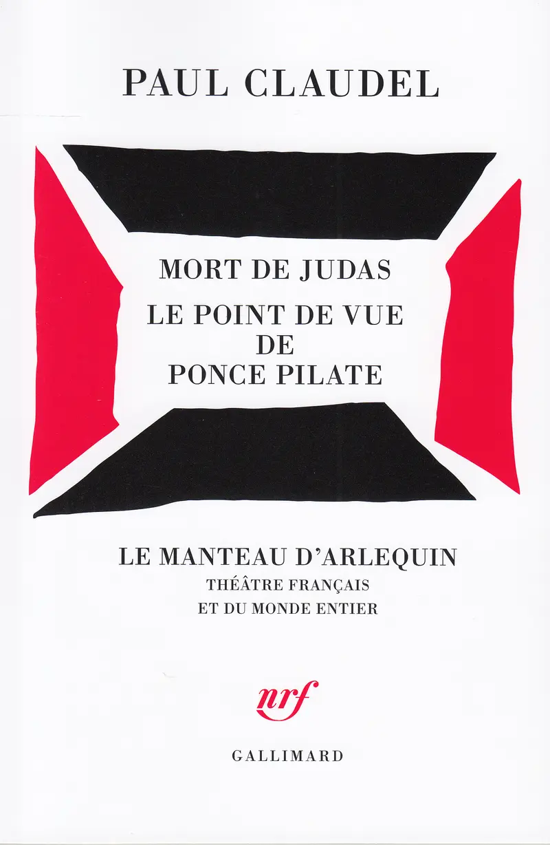 Mort de Judas – Le Point de vue de Ponce Pilate - Paul Claudel