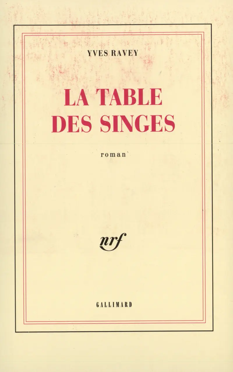 La Table des singes - Yves Ravey
