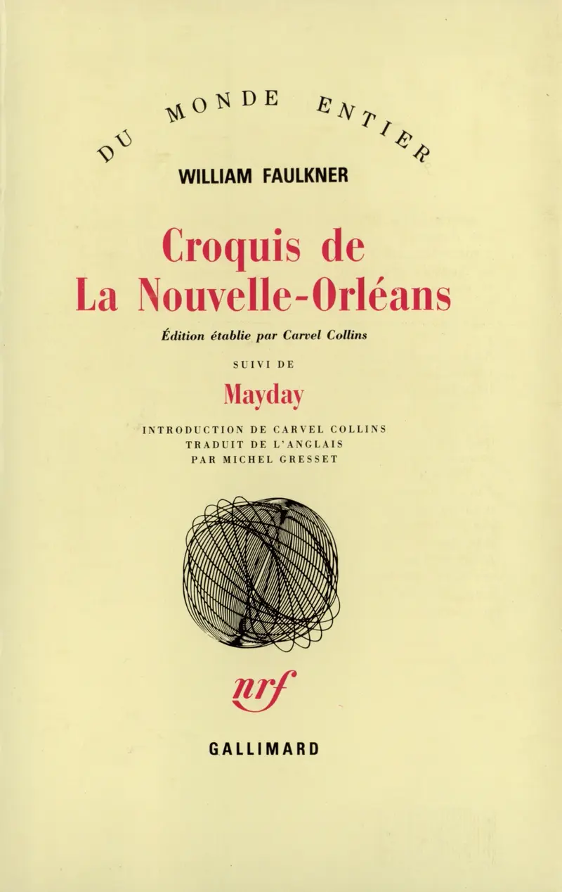 Croquis de La Nouvelle-Orléans suivi de «Mayday» - William Faulkner