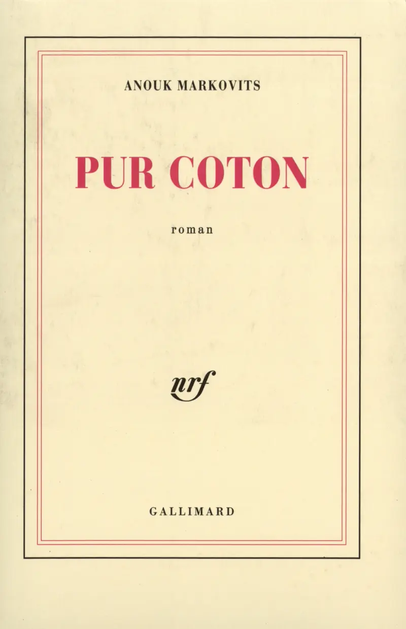 Pur Coton - Anouk Markovits