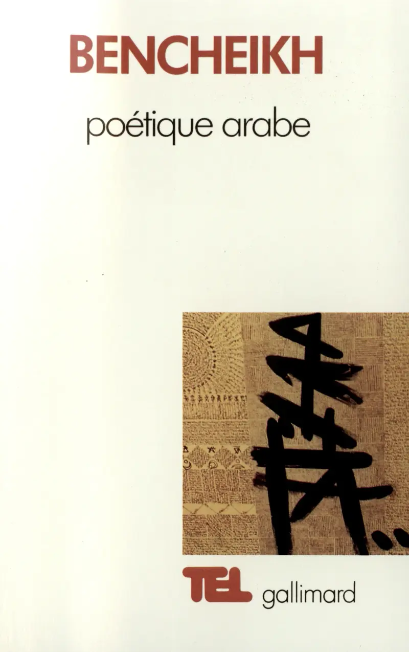Poétique arabe précédé d'Essai sur un discours critique - Jamel Eddine Bencheikh