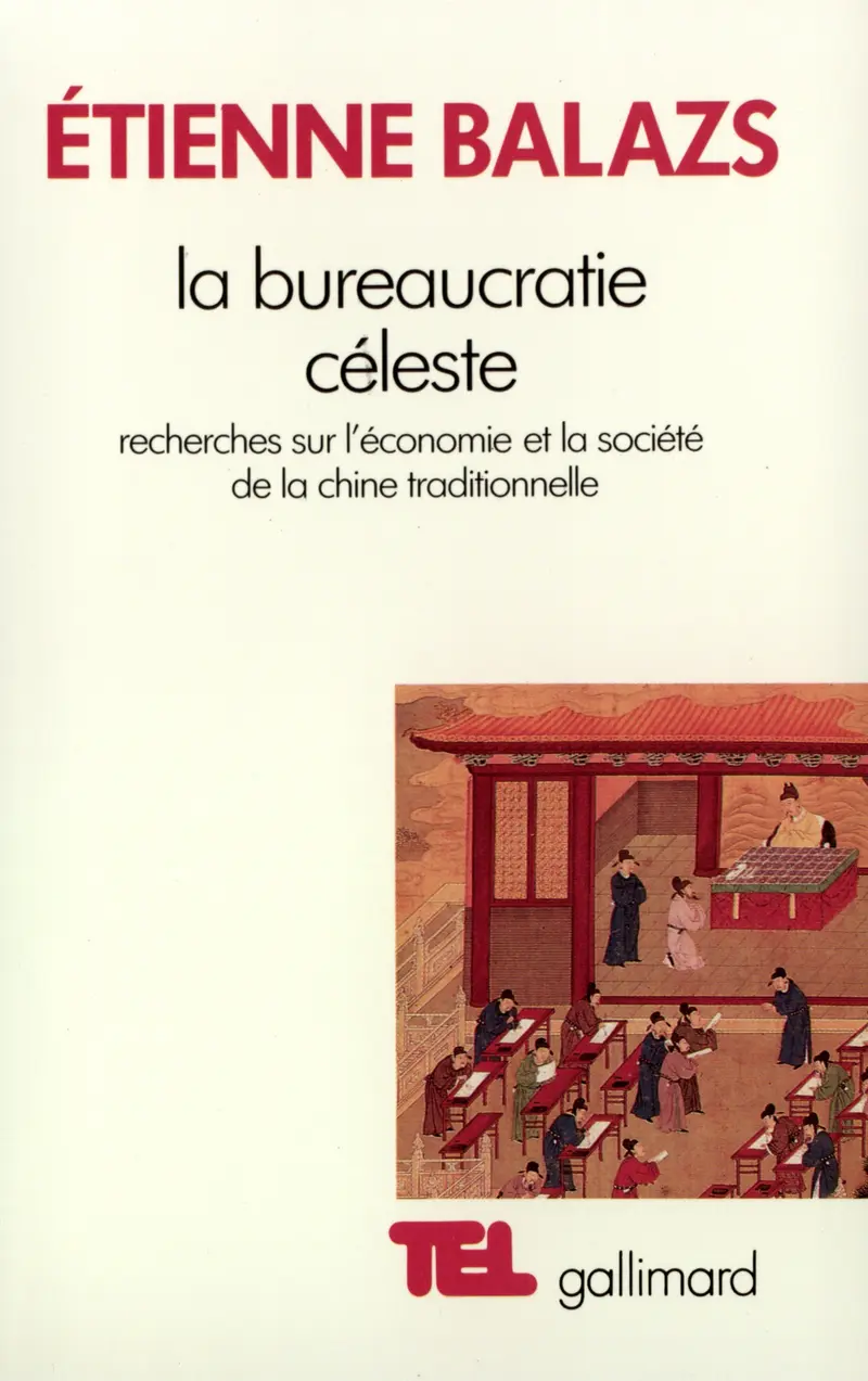 La Bureaucratie céleste - Étienne Balazs