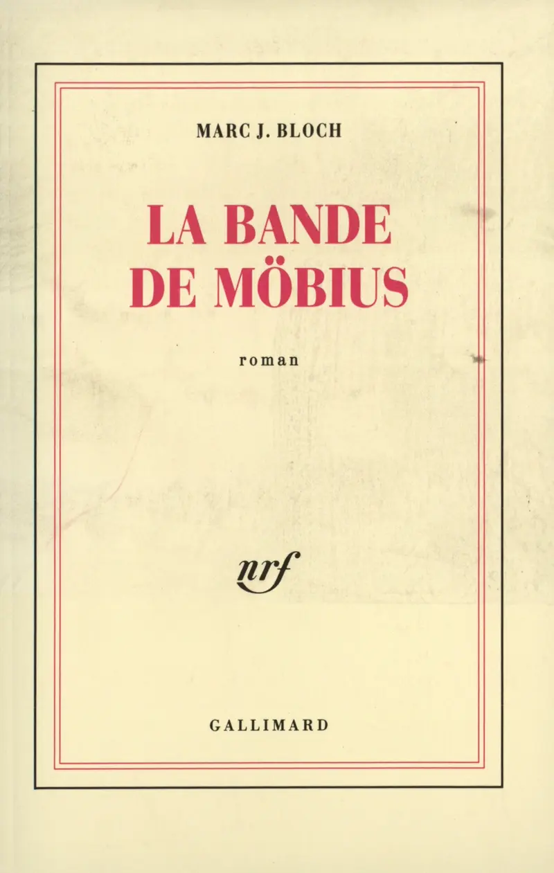 La bande de Möbius - Marc J. Bloch