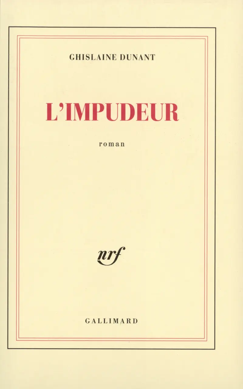L'Impudeur - Ghislaine Dunant