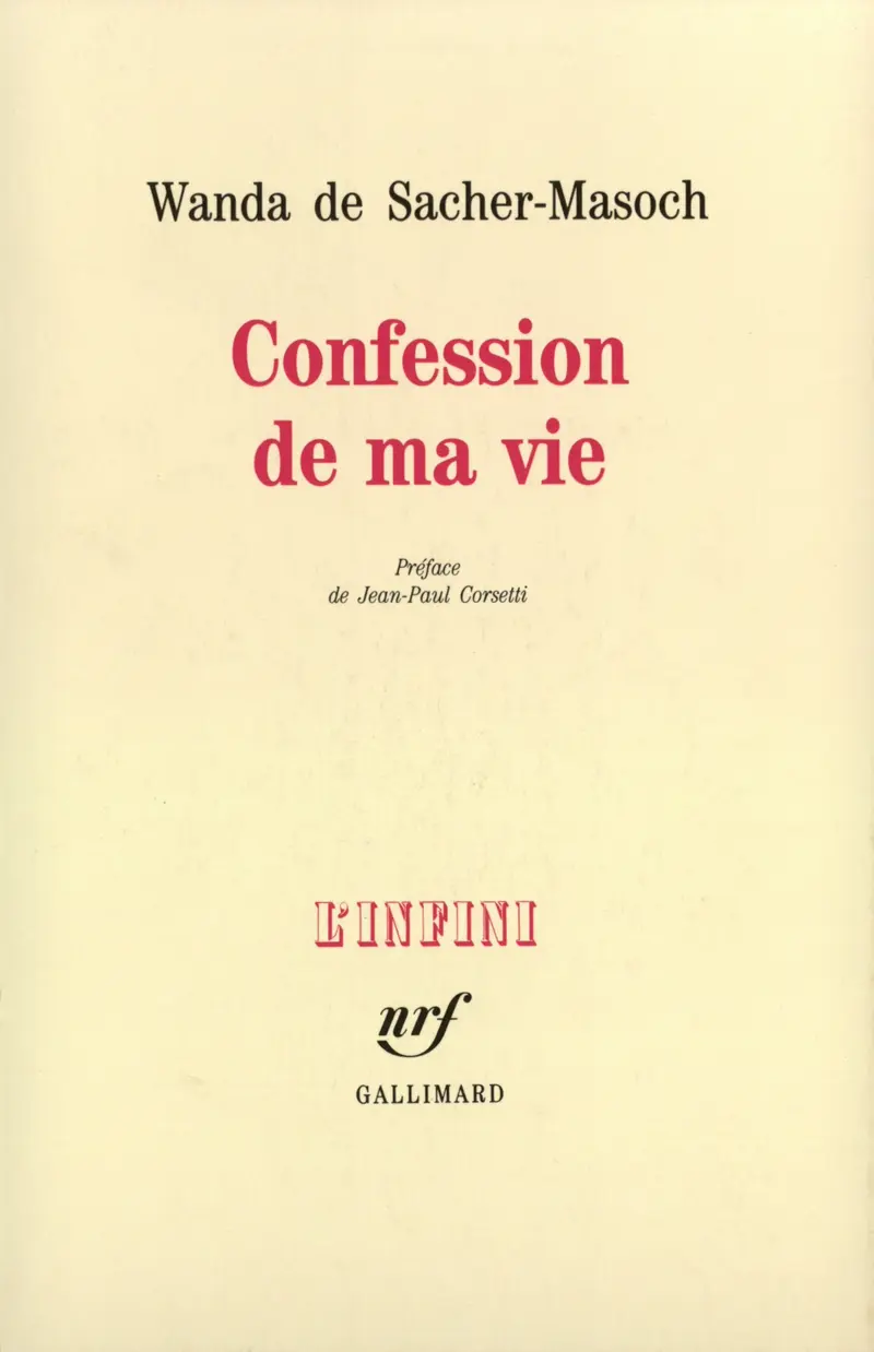 Confession de ma vie - Wanda de Sacher-Masoch