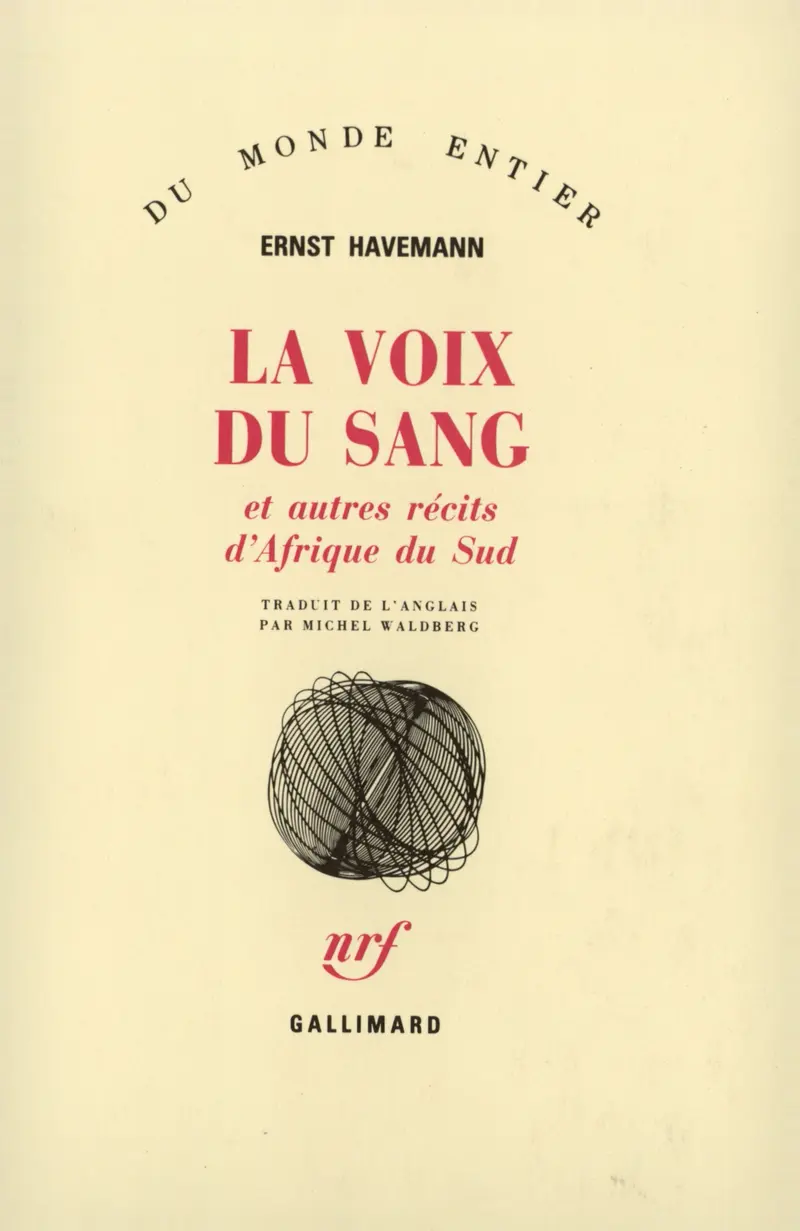 La Voix du sang et autres récits d'Afrique du Sud - Ernst Havemann