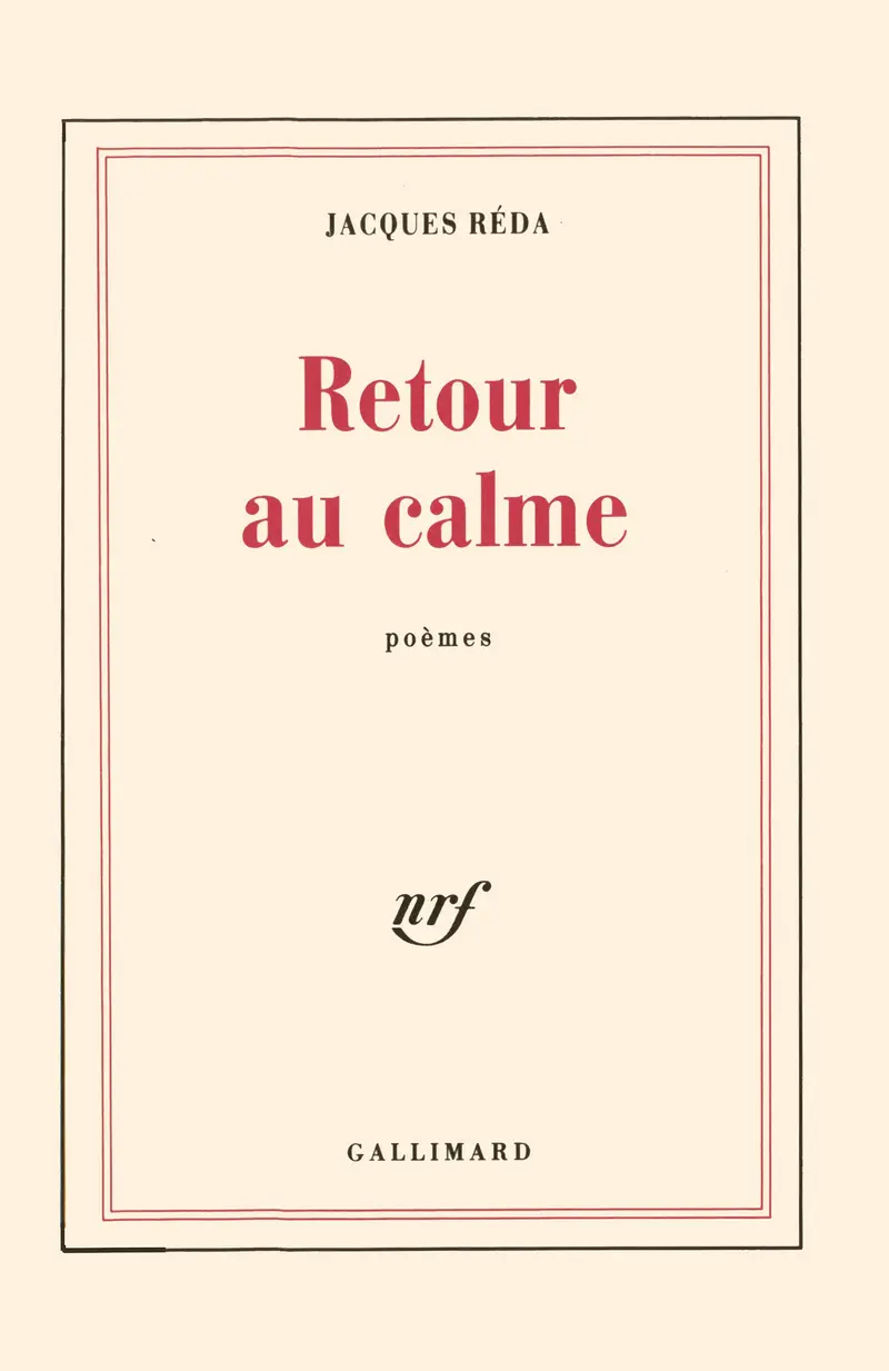 Retour au calme - Jacques Réda
