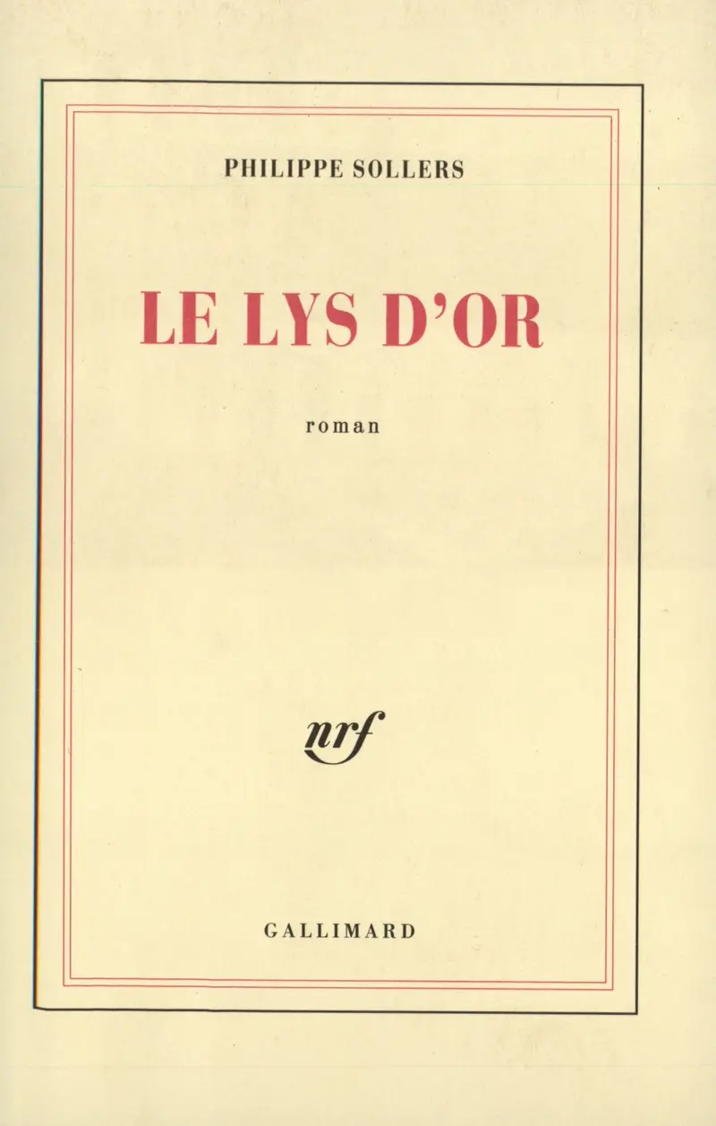 Le Lys d'or - Philippe Sollers