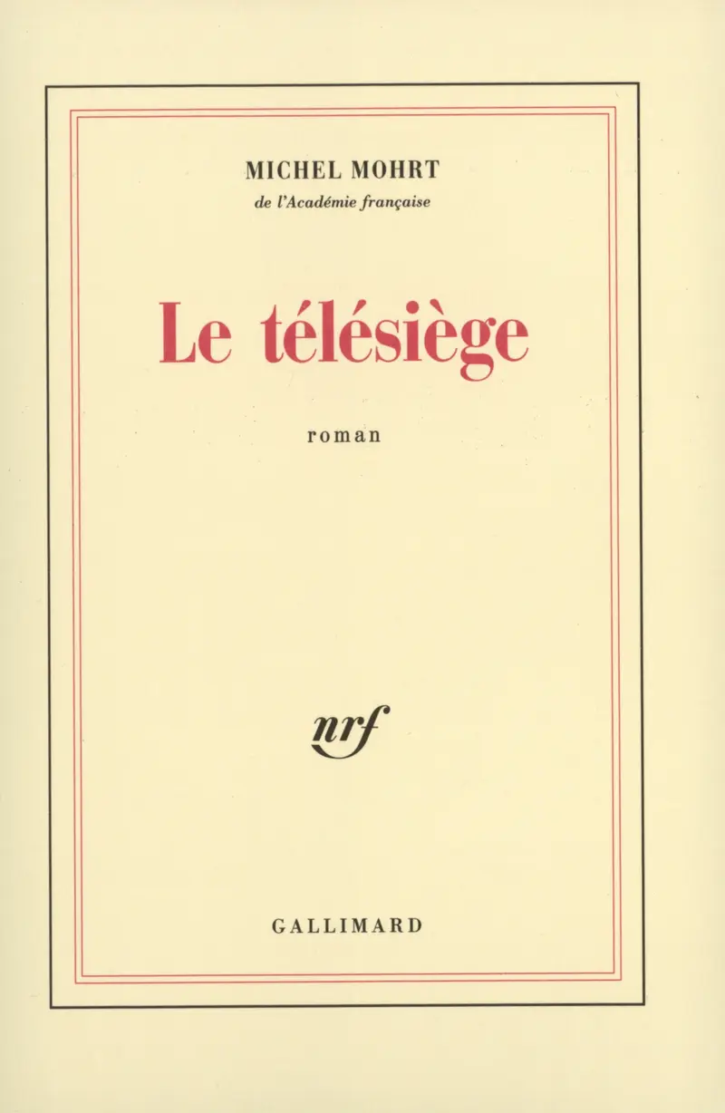 Le Télésiège - Michel Mohrt