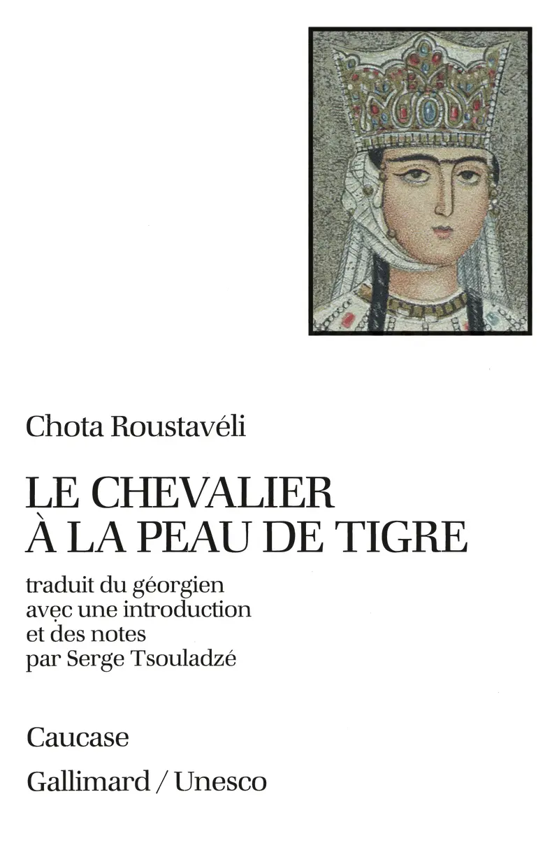 Le Chevalier à la Peau de Tigre - Chota Roustavéli