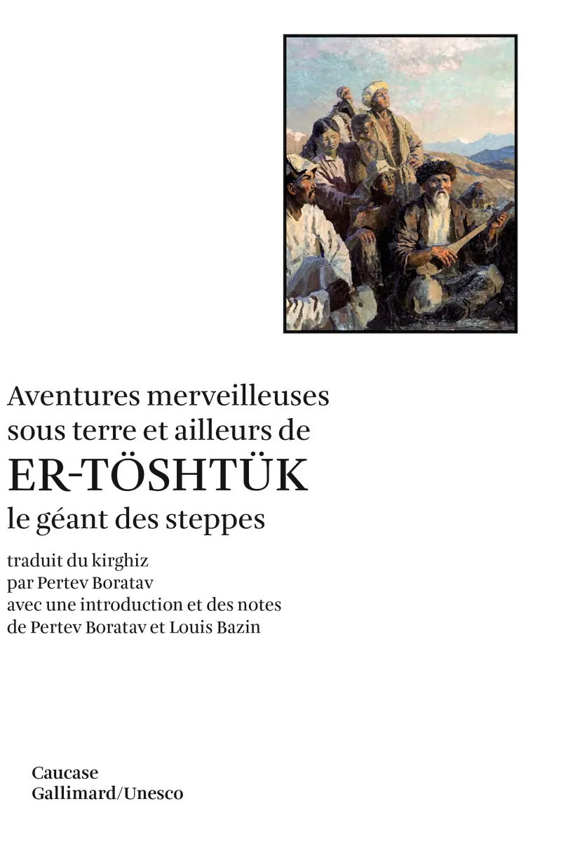 Aventures merveilleuses sous terre et ailleurs de Er-Töshtük le géant des steppes - Anonymes