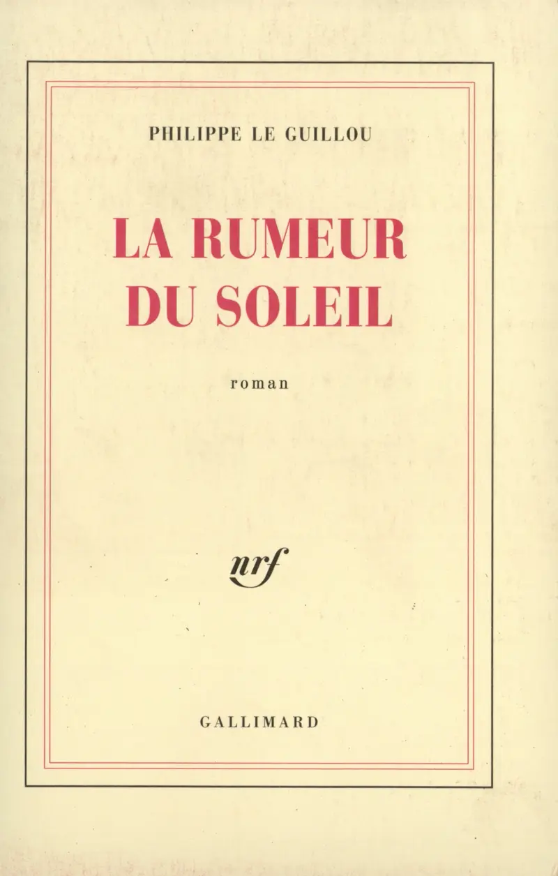 La rumeur du soleil - Philippe Le Guillou