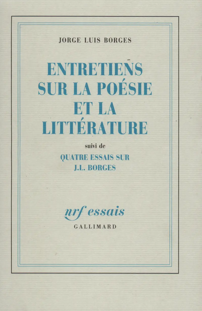 Entretiens sur la poésie et la littérature - Jorge Luis Borges