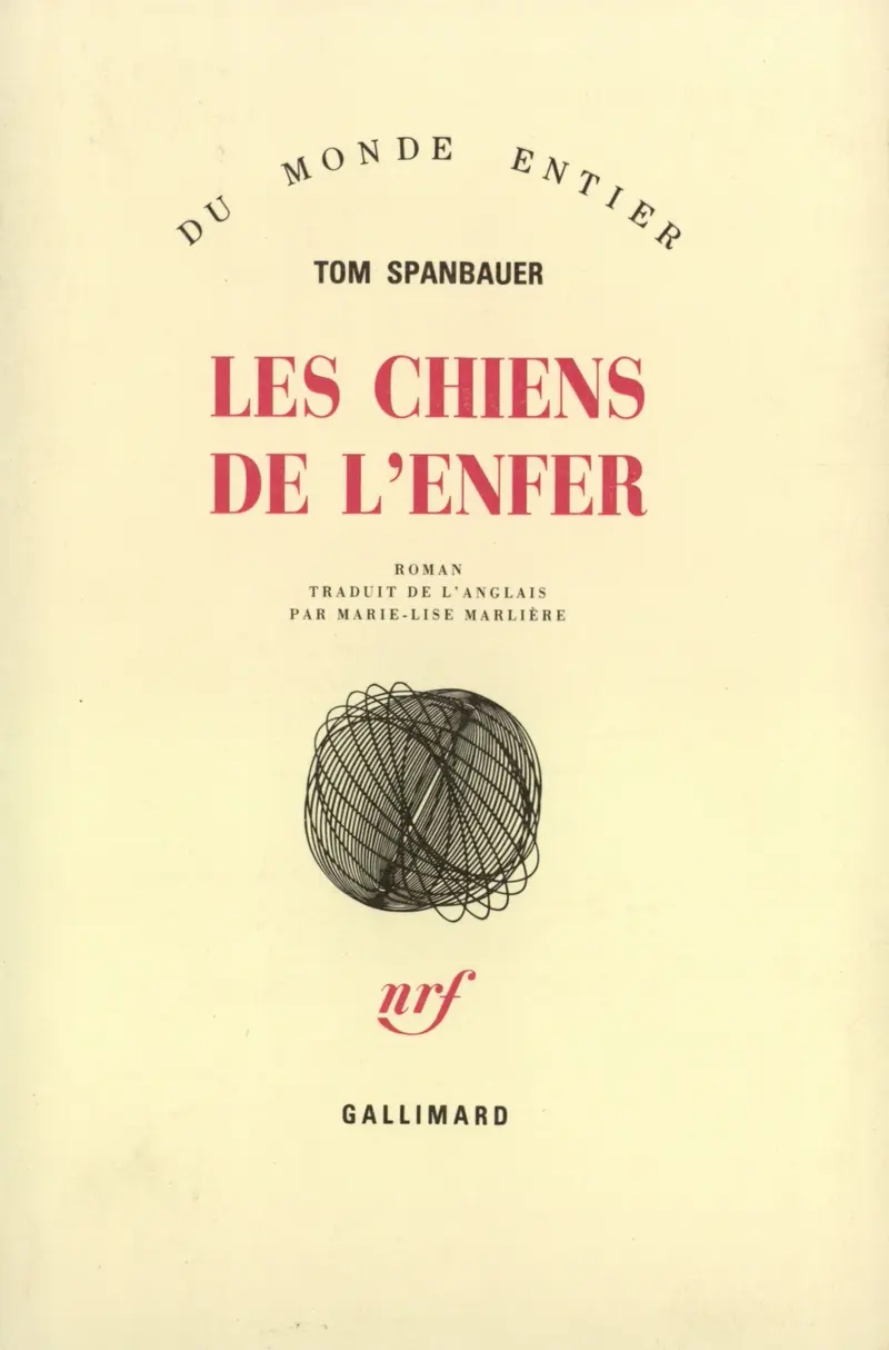 Les chiens de l'enfer - Tom Spanbauer