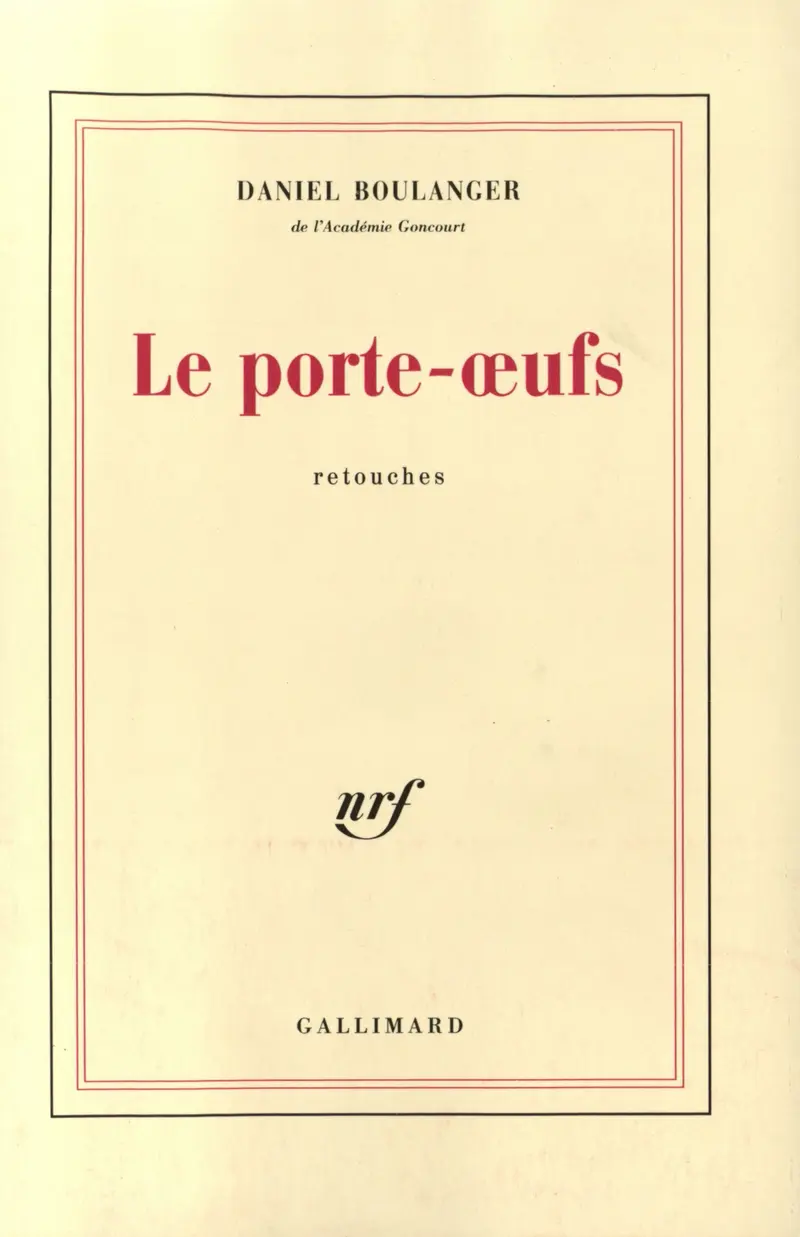 Le porte-œufs - Daniel Boulanger