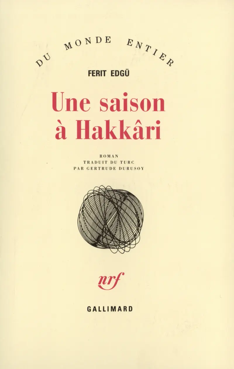 Une saison à Hakkâri - Ferit Edgü