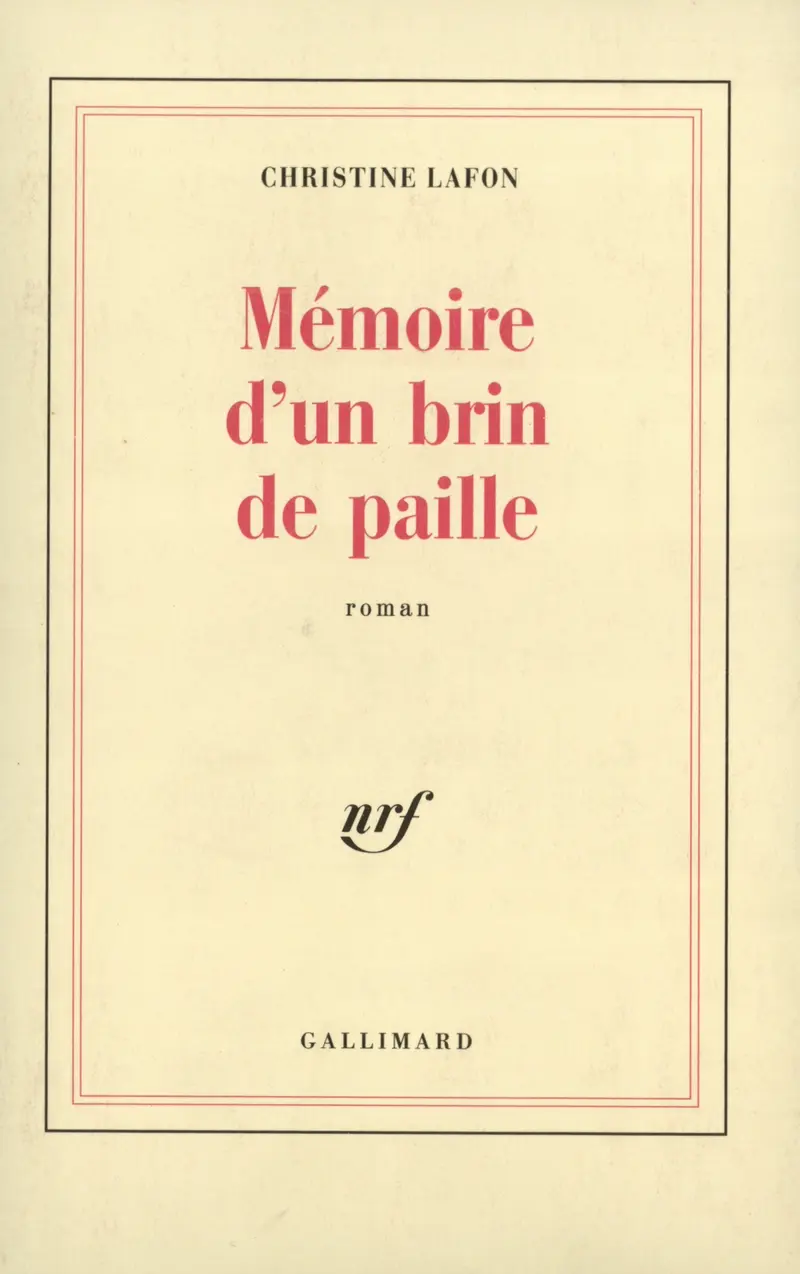 Mémoire d'un brin de paille - Christine Lafon