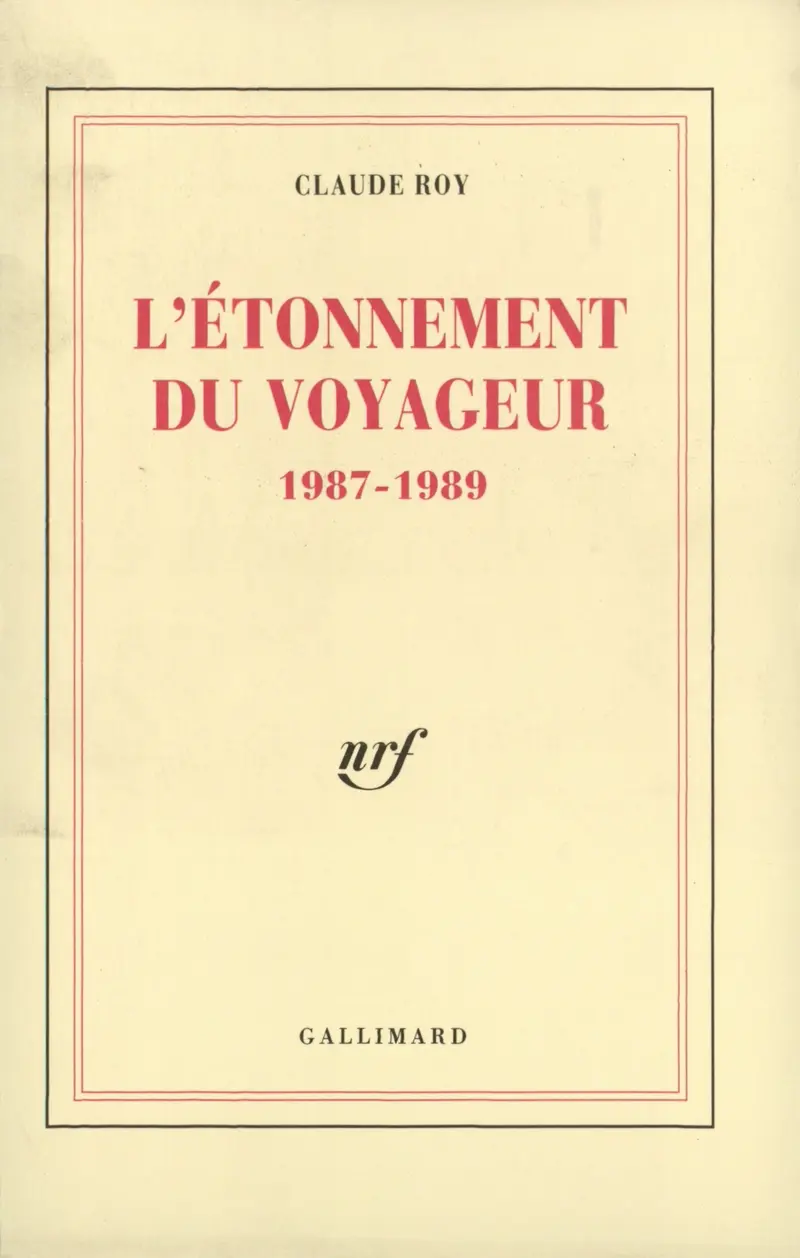 L'Étonnement du voyageur - Claude Roy
