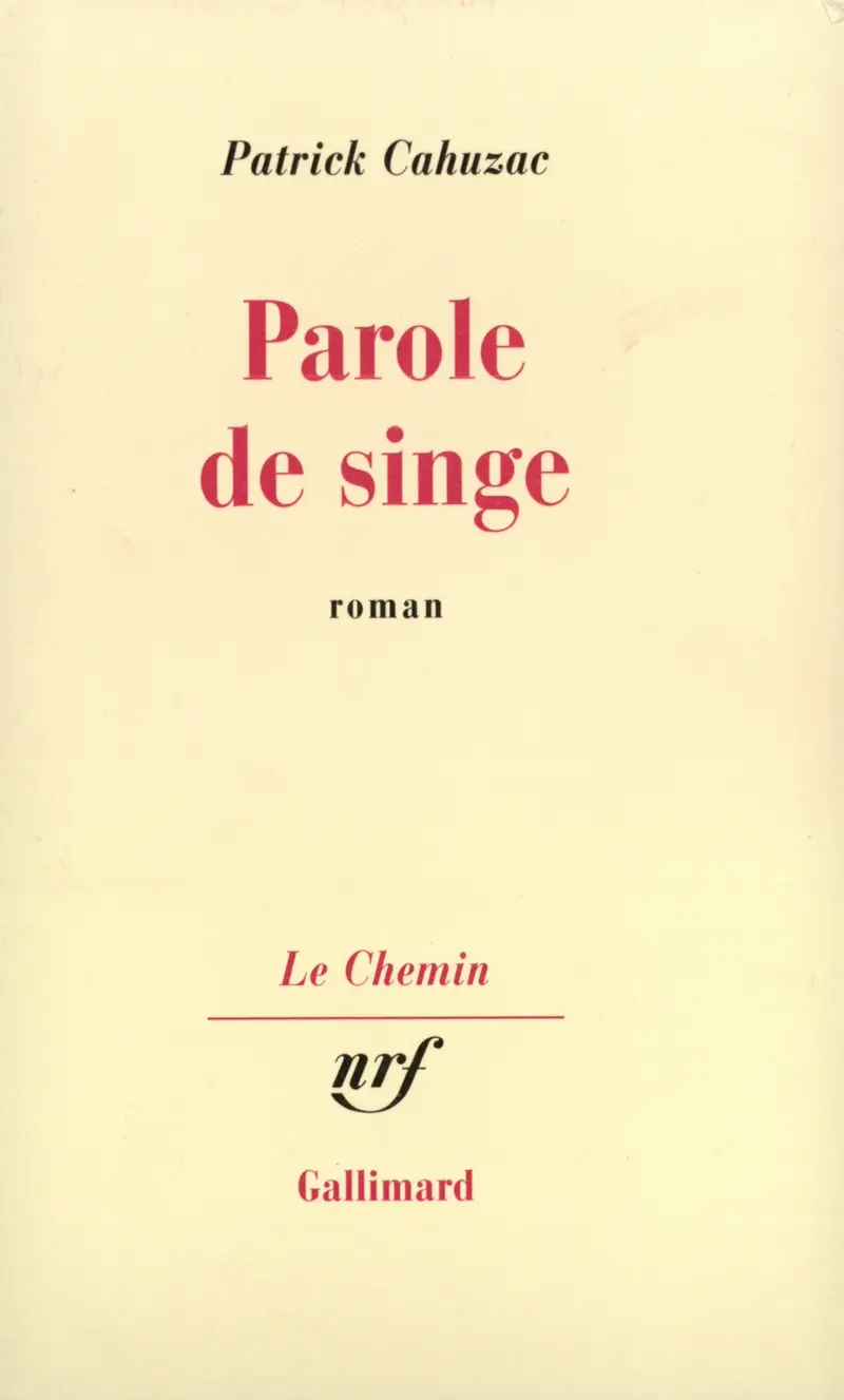 Parole de singe - Patrick Cahuzac