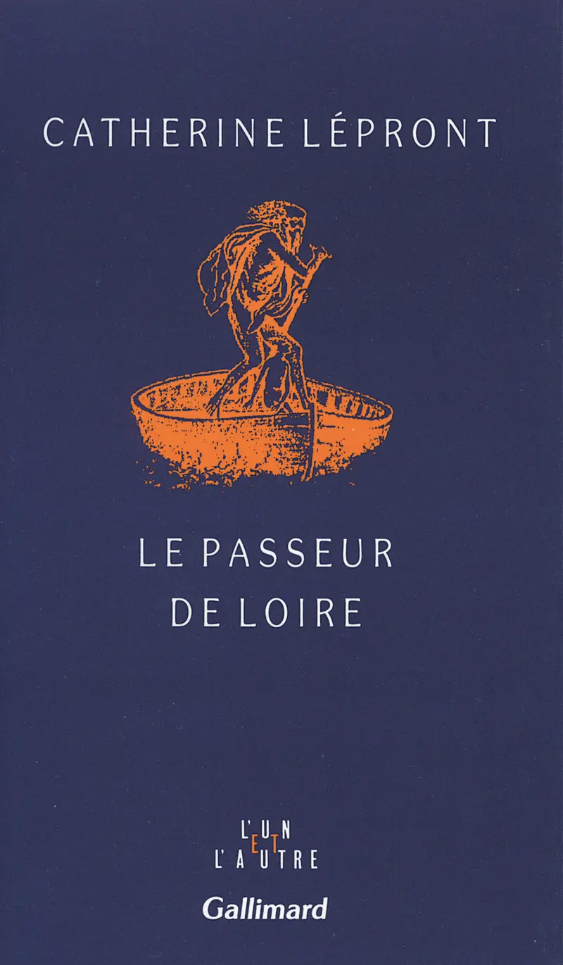 Le Passeur de Loire - Catherine Lépront