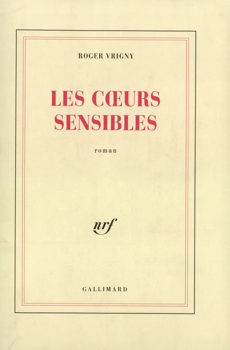 Les Cœurs sensibles - Roger Vrigny