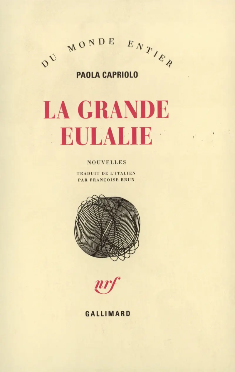 La Grande Eulalie - Paola Capriolo