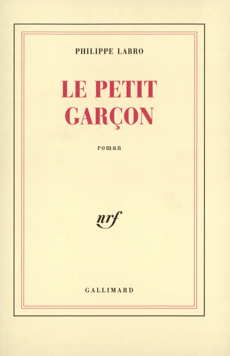 Le petit garçon - Philippe Labro
