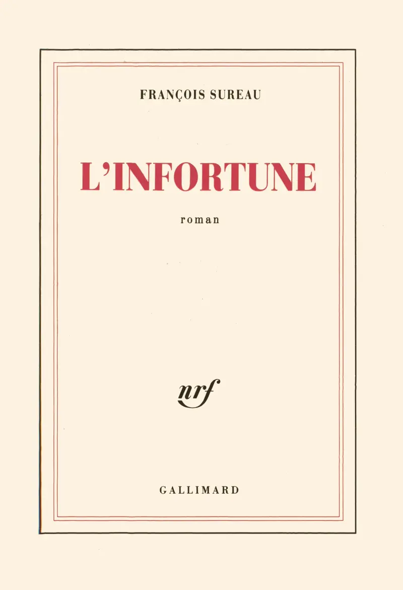 L'Infortune - François Sureau
