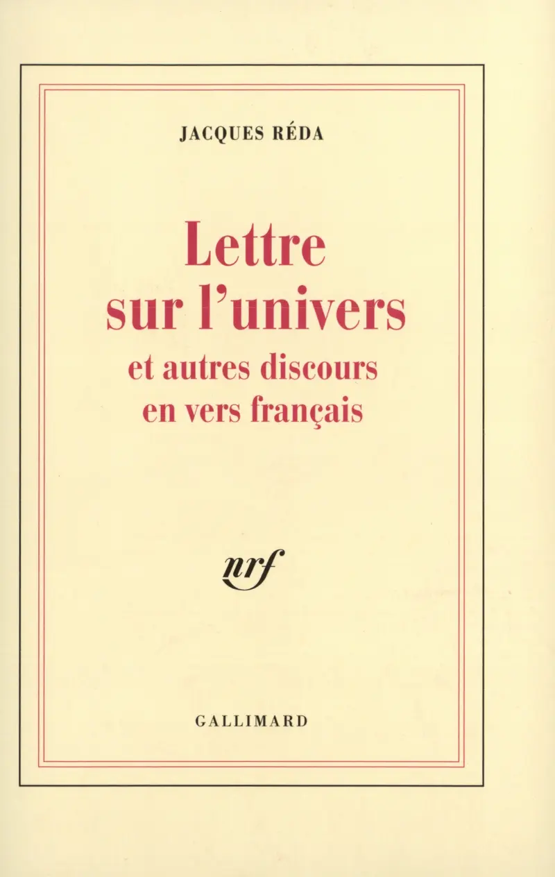 Lettre sur l'univers et autres discours en vers français - Jacques Réda