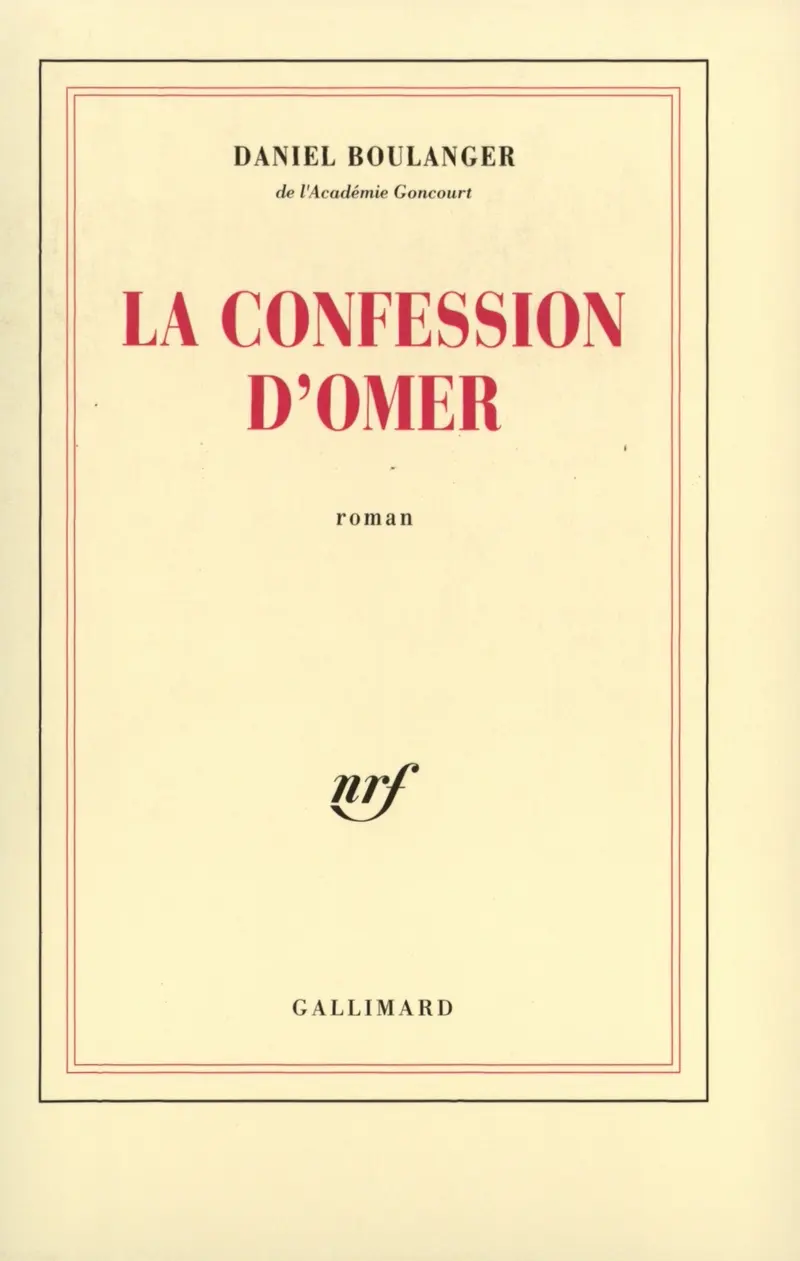La confession d'Omer - Daniel Boulanger