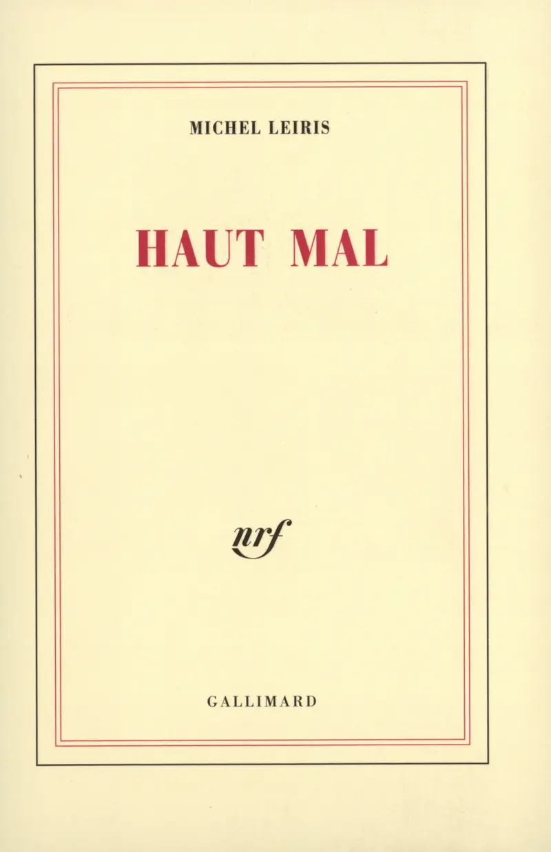 Haut Mal - Michel Leiris