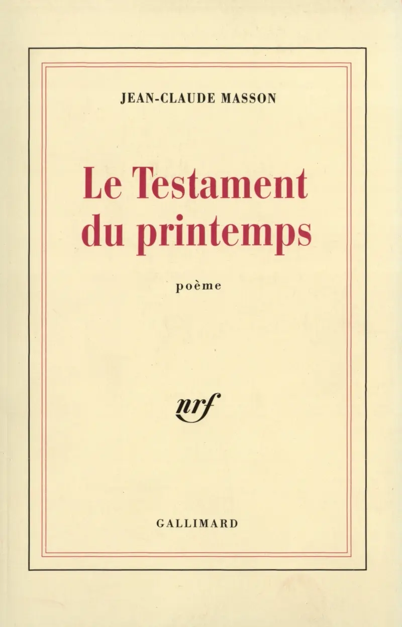 Le Testament du printemps - Jean-Claude Masson