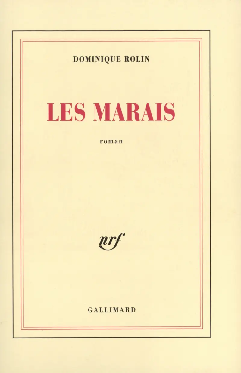 Les Marais - Dominique Rolin