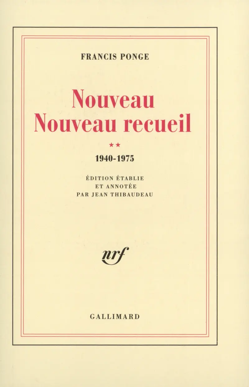 Nouveau Nouveau Recueil - Francis Ponge