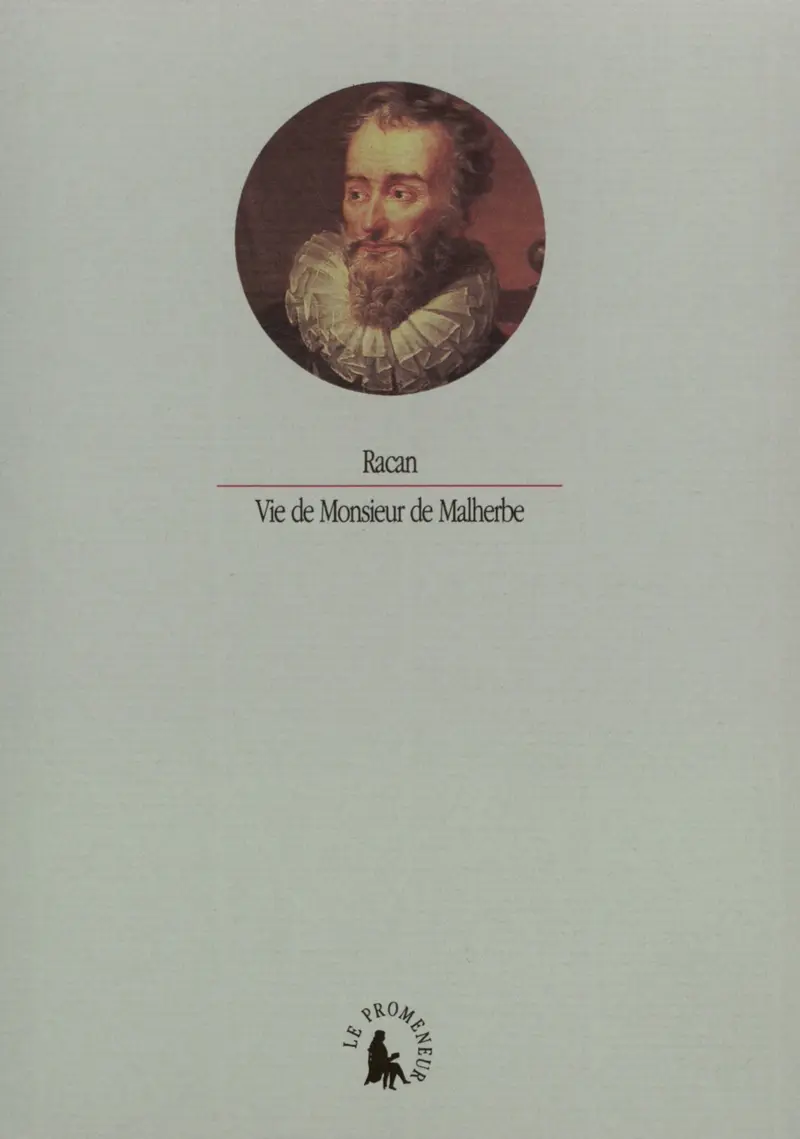 Vie de Monsieur de Malherbe - Racan