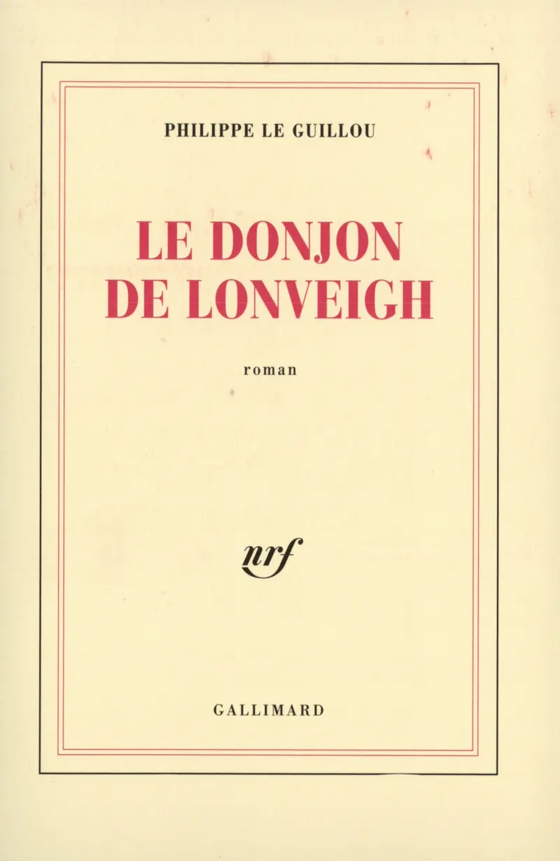 Le donjon de Lonveigh - Philippe Le Guillou