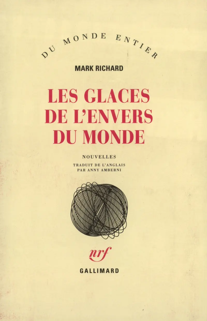 Les Glaces de l'envers du monde - Mark Richard