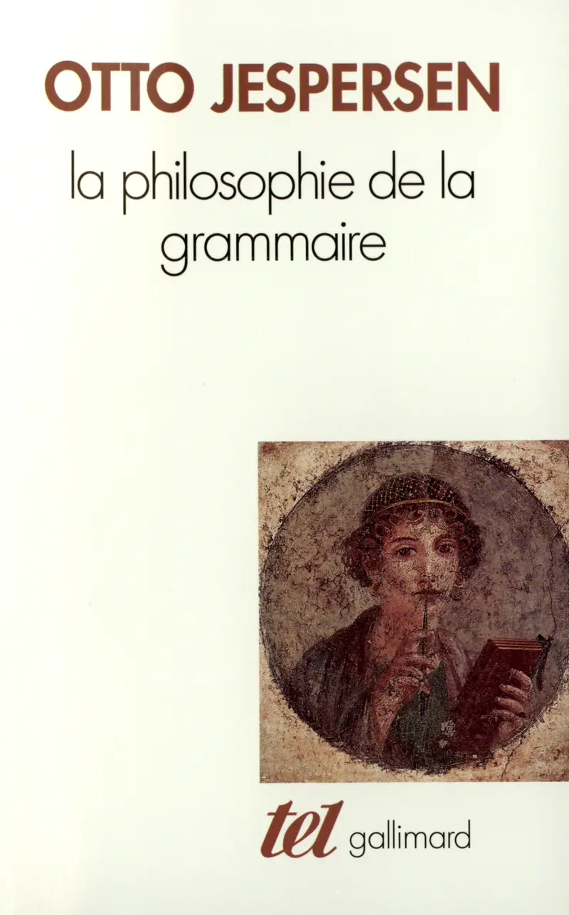 La Philosophie de la grammaire - Otto Jespersen