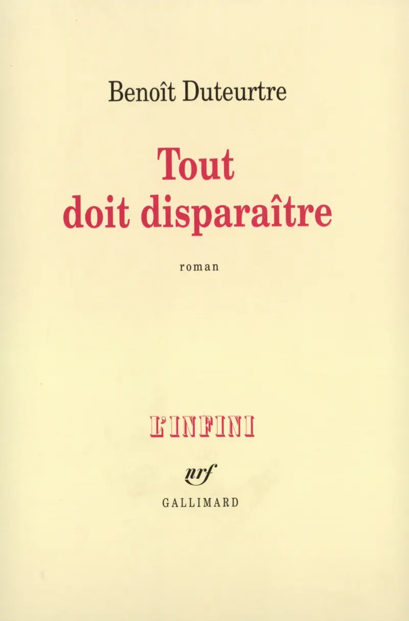 Tout doit disparaître - Benoît Duteurtre
