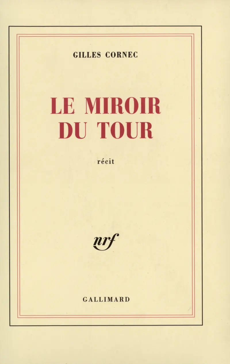 Le Miroir du Tour - Gilles Cornec