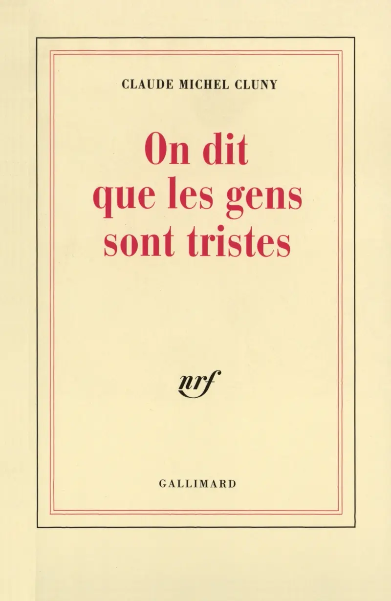 On dit que les gens sont tristes - Claude Michel Cluny