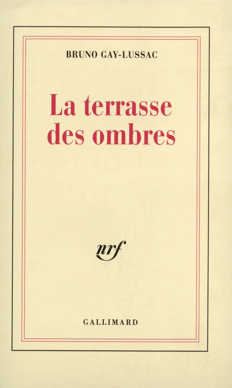 La Terrasse des ombres - Bruno Gay-Lussac