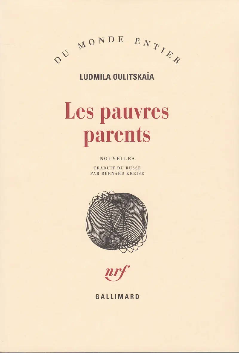 Les pauvres parents - Ludmila Oulitskaïa