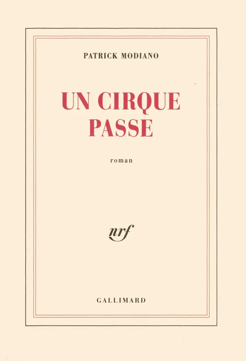 Un cirque passe - Patrick Modiano