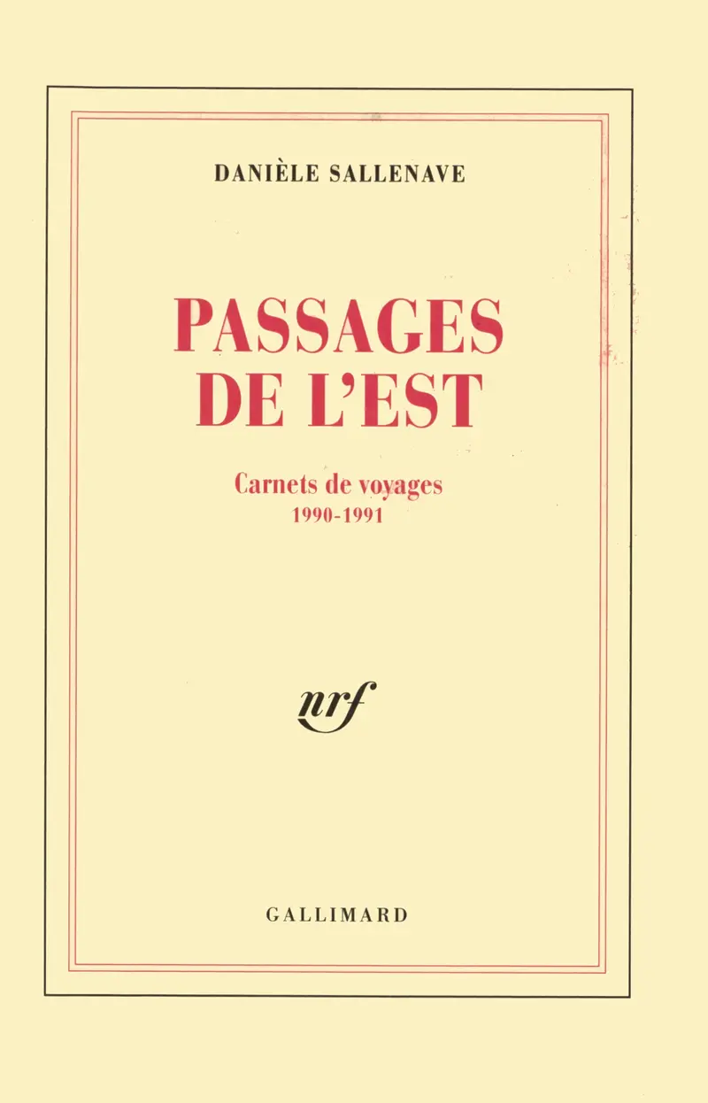 Passages de l'Est - Danièle Sallenave